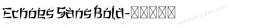 Echoes Sans Bold字体转换